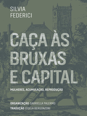 cover image of Caça às bruxas e capital